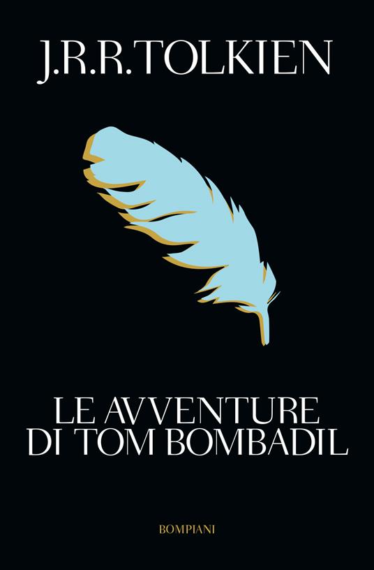 John R. R. Tolkien Le avventure di Tom Bombadil